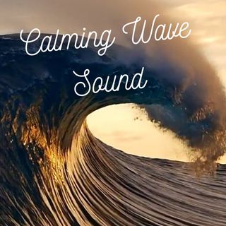 Calming Wave Sound