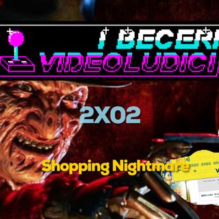 2X02 - Shopping Nightmare