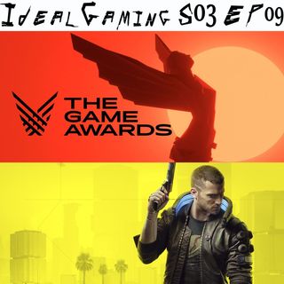 IdealGaming S03 EP09 - The Game Awards 2020 e Cyberpunk 2077