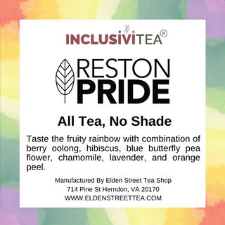 Reston Pride" All Tea, No Shade.