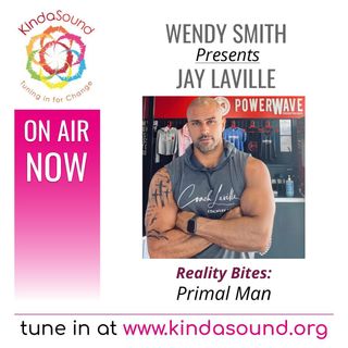 Primal Man | Jay Laville on Reality Bites with Wendy Smith
