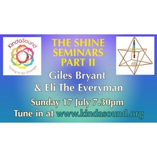 Shine Seminars Part II | Eli The Everyman on Awakening with Giles Bryant
