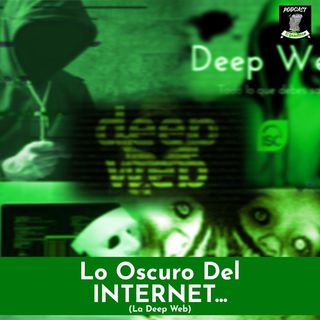 Lo oscuro del INTERNET… (la deep web)