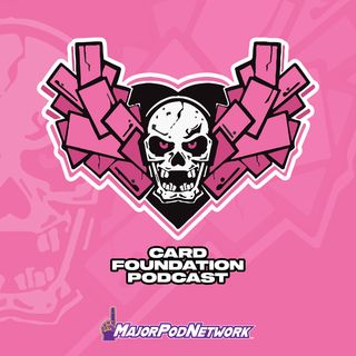 Card Foundation Ep. 44 - Interview with Upper Deck’s Billy Celio and Paul Zickler!