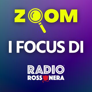 ZOOM - I Focus di Radio Rossonera