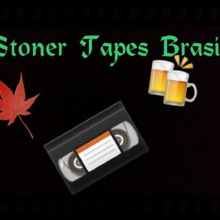 Stoner Tapes Brasil