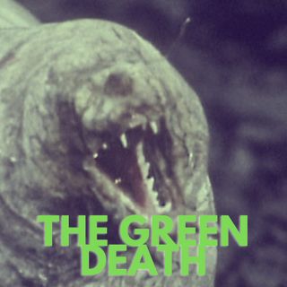 Corporate Greed, special Fungi & and an evil computational Inteligence, get ready for The Green Death