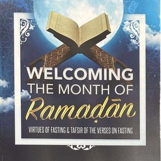 06: Welcoming The Month of Ramadan