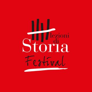 Lezioni di Storia Festival