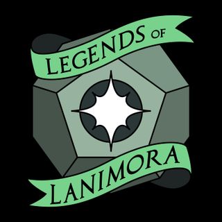 Legends of Lanimora - A D&D Podcast