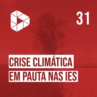 Crise climática em pauta nas IES