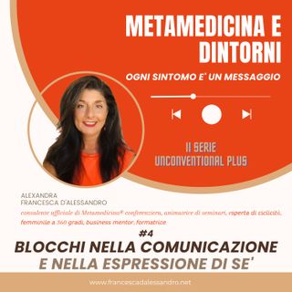 Blocchi nella comunicazione ed espressione di sè: tiroide e...
