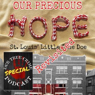 SPECIAL: Our Precious Hope Revisited: St. Louis' Little Jane Doe