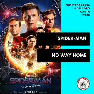 [#048] Spider-Man: No Way Home