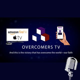 Overcomers.TV Podcast