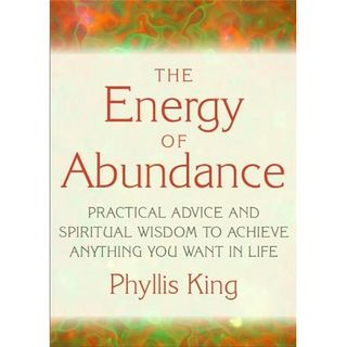 The Energy of Abundance, Phyllis King and Matthew Engel