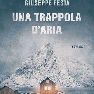 Giuseppe Festa "Una trappola d'aria"