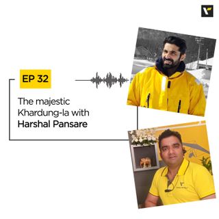 Ep 32 The majestic Khardung-la with Harshal Pansare