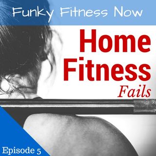 Home Fitness Fails
