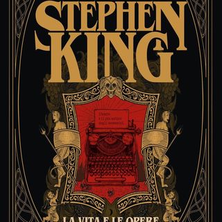 George Beahm: una straordinaria raccolta dell'immenso lavoro di Stephen King