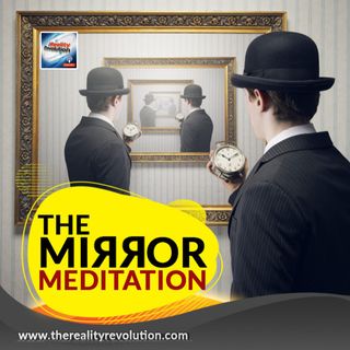 The Mirror Meditation