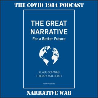 NARRATIVE WAR. COVID1984 PODCAST - EP 20. 09/30/22