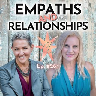 264: Empaths + Relationships | April Adams, Emotional Health Consultant