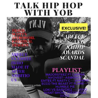 Talk Hip Hop With YoB: Season 1, Episode 7