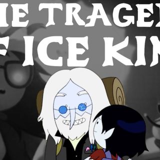 Why I Love Ice King - Love Is Tragedy (Adventure Time)