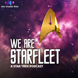 We Are Starfleet: A Star Trek Strange New Worlds Podcast