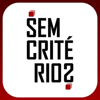 Sem Criterios