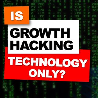 03. Is growth hacking technology only // Explained by Nader Sabry