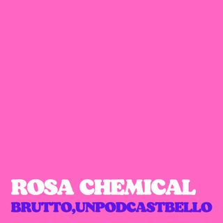Ep #749 - Rosa Chemical