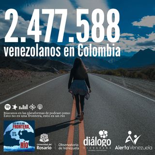 2.477.588 venezolanos en Colombia
