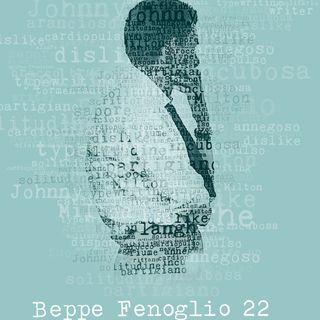 Fenoglio 22 - Intervista a Bianca Roagna, Centro Studi Beppe Fenoglio