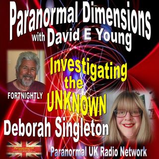 Paranormal Dimensions - Investigating the Unknown with Deborah Singleton