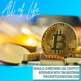 All of Life - Crypto Christian interview