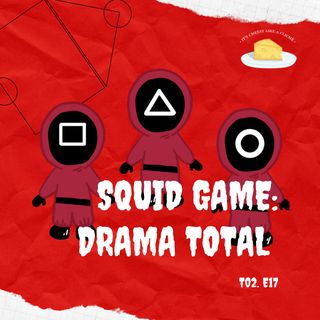 02x17 Squid game total drama