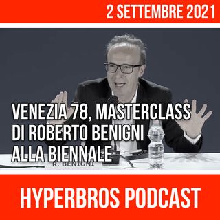 Venezia 78, Masterclass di Roberto Benigni alla Biennale