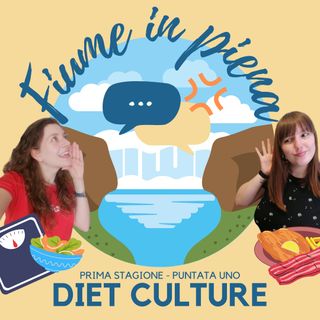 #1x01 Diet Culture