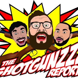 The Shotgunzzz Report