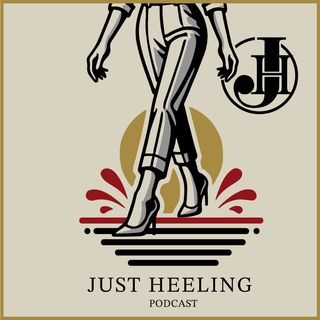 Just Heeling Podcast