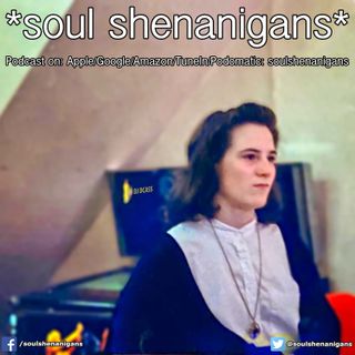 Episode 623: EP 623 ::: Soul Shenanigans ::: 2021 December 6th