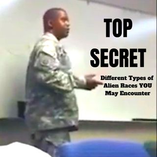Hidden Camera Shows Military Officer Discussing Different Types of Alien Races They May Encounter