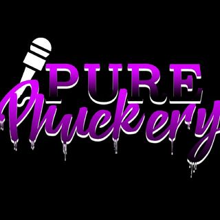 Pure Phuckery The Podcast