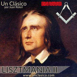 24 - Lisztmania II. Hastio religioso e iniciacion masonica de Liszt (EN VIVO)