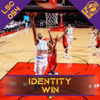 LSC 054 - Identity Win