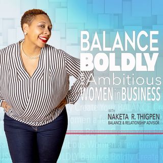 Balance Boldly for Ambitious Women
