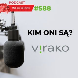 #588 Kim ONI są? Virako