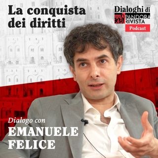 Emanuele Felice - La conquista dei diritti